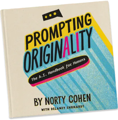 Prompting Originality: The A.I. Handbook for Humans Image